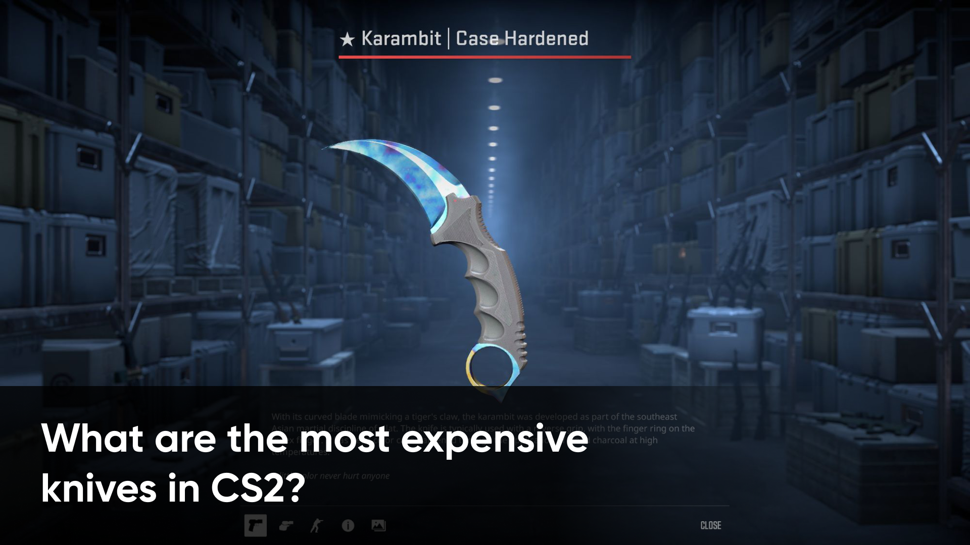 Was sind die teuersten Messer in CS2?