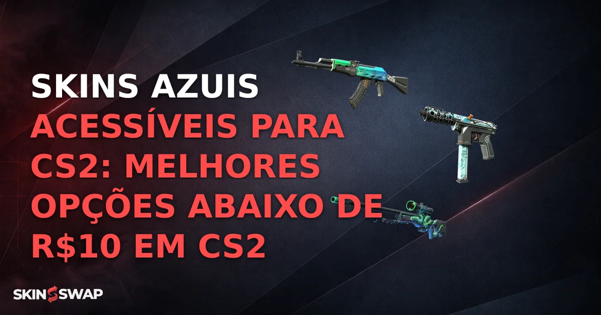 Skins Azuis Acessíveis Para CS2: Melhores Opções Abaixo de R$10 em CS2